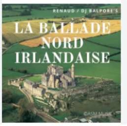 La Ballade Nord Irlandaise<